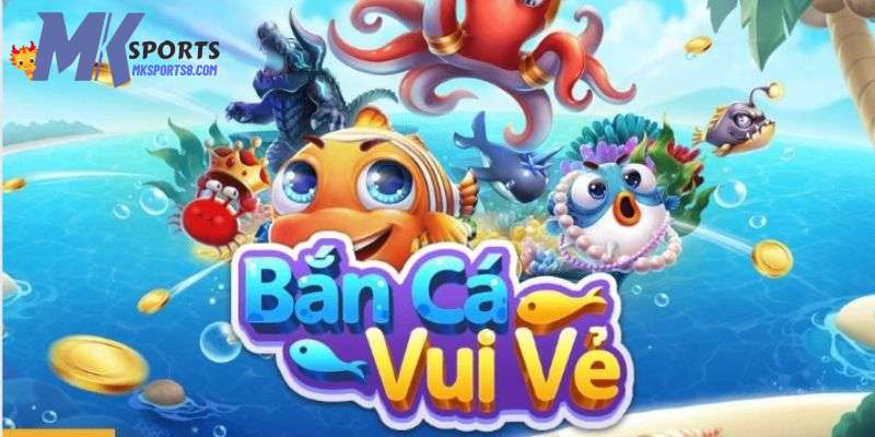 Giới thiệu game giải trí bắn cá vui 